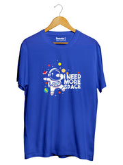 I Need More Space Regular Fit T-Shirt