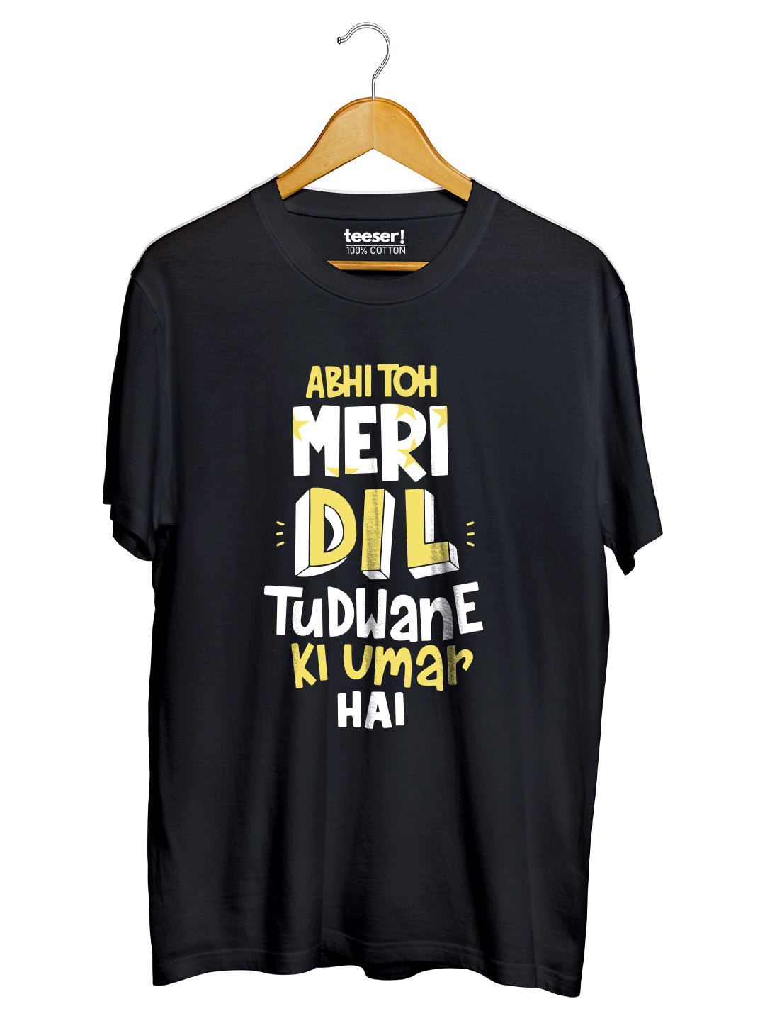 Dil Tudwane Ki Umar Hai Regular Fit T-Shirt