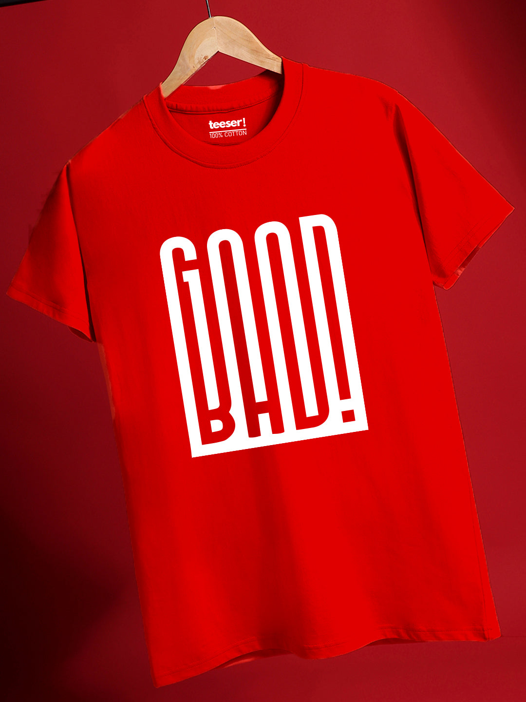 GOOD BAD