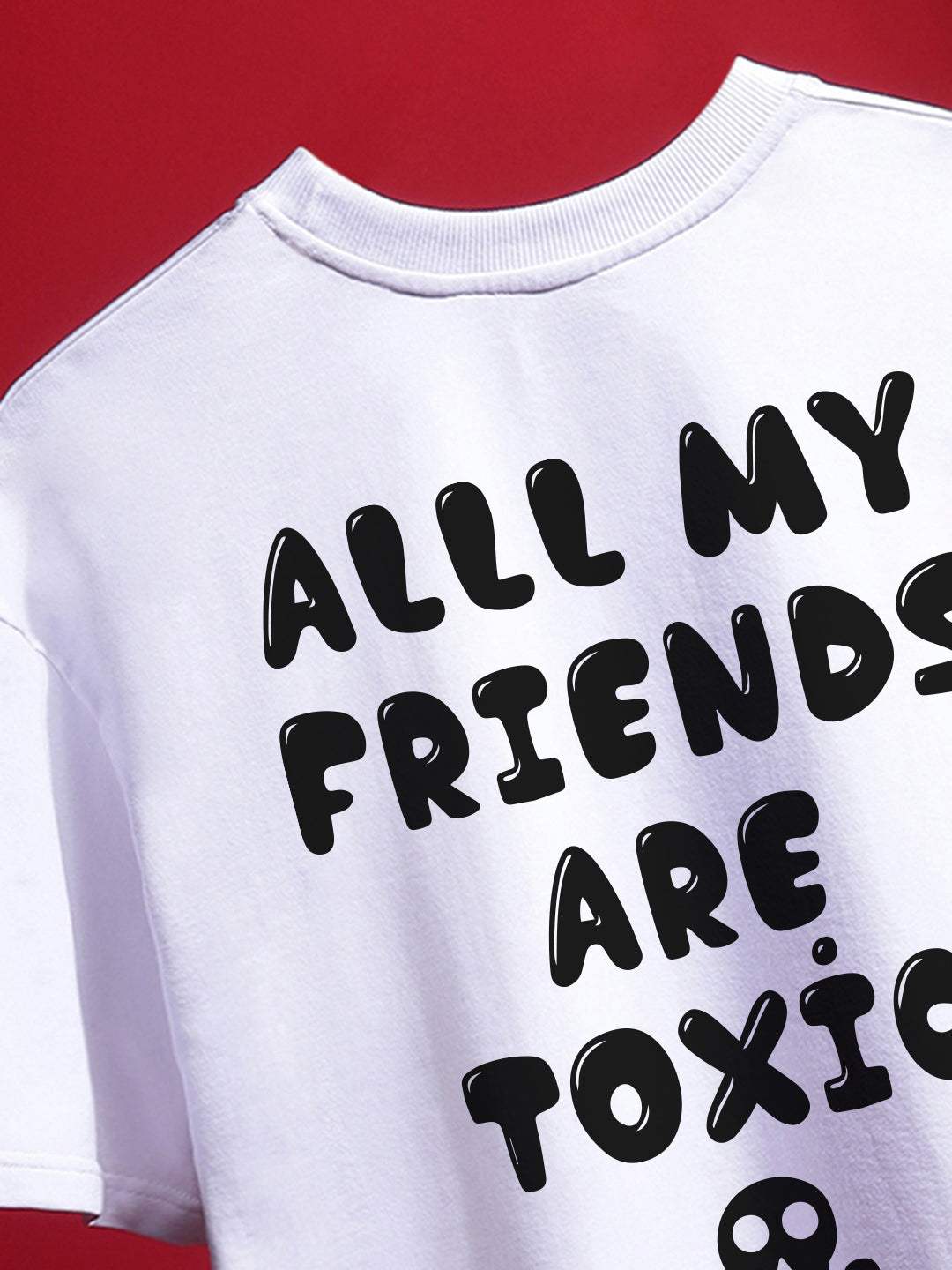 Toxic Oversized Fit T-Shirt