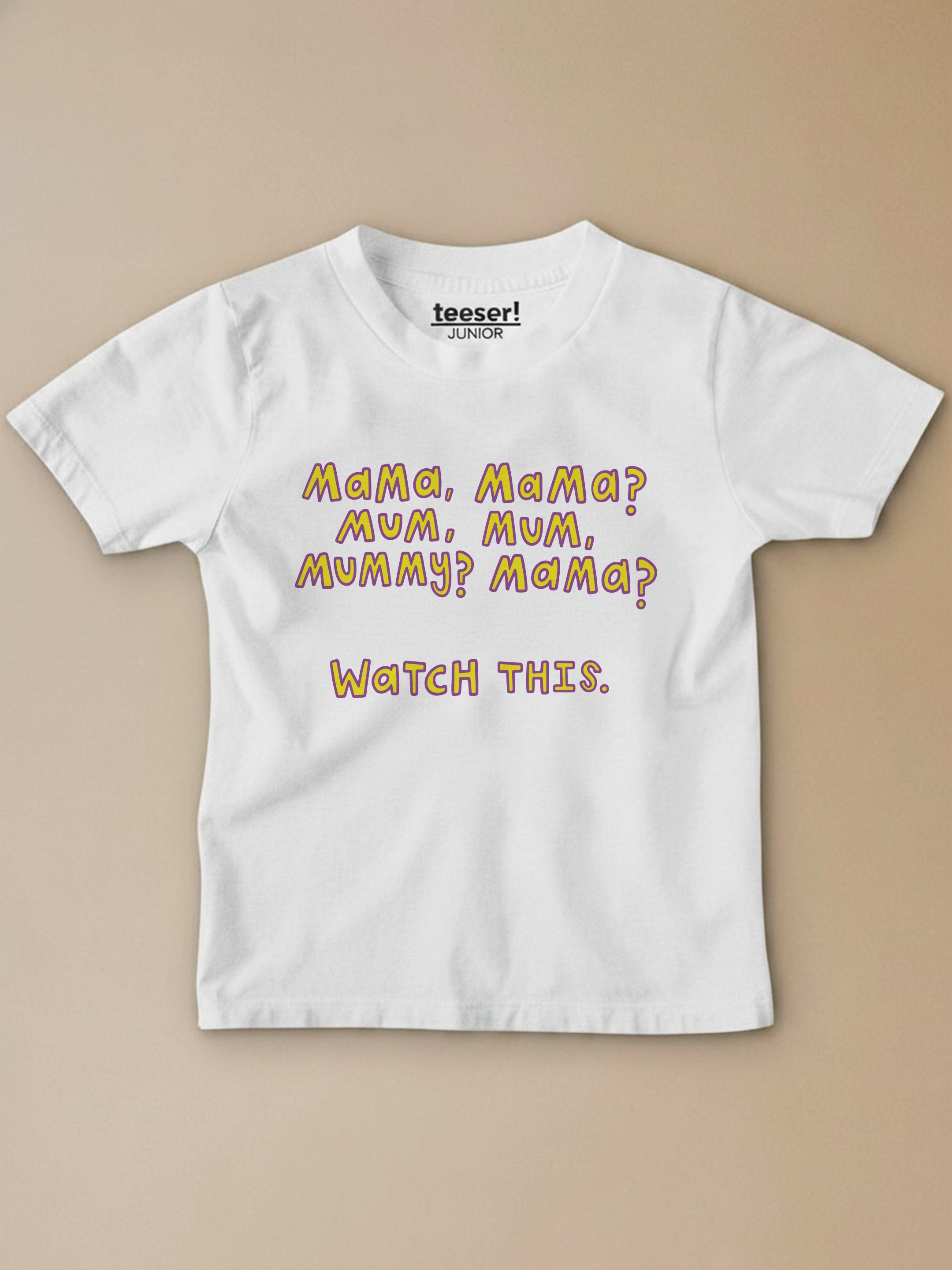 Mama Mum Mummy Watch This Kids T-Shirt