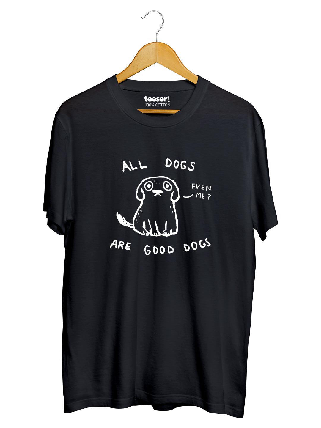 All Dogs Are Good Dogs Regular Fit T-Shirt