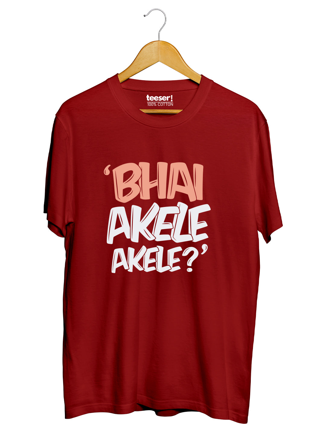 BHAI AKELE AKELE Regular Fit T-Shirt