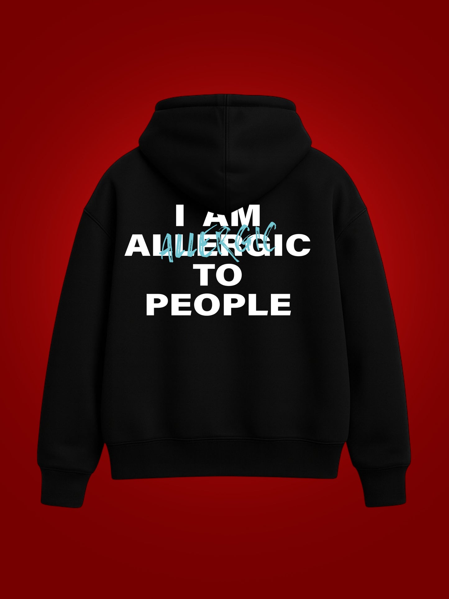 I Am Allergic Oversized Graphic Hoodie