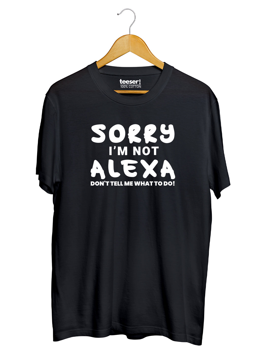 Sorry I'm Not Alexa Regular Fit T-Shirt