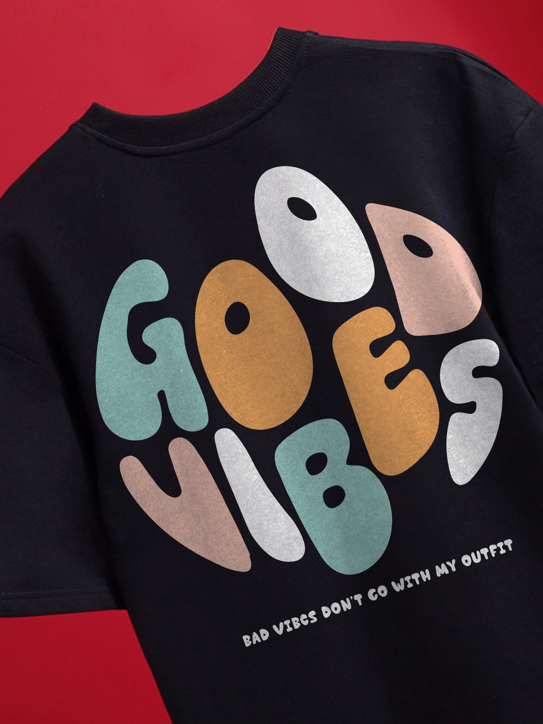 Good Vibes Oversized Fit T-Shirt