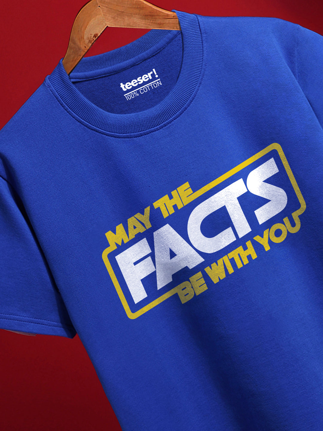 May The Facts Be With You T-Shirt