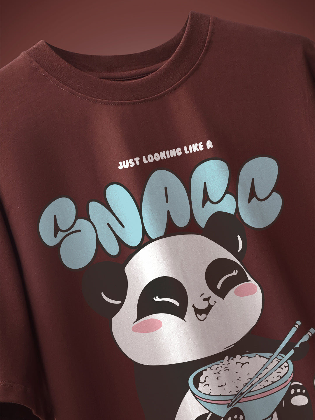 Just Looking Like a Snacc Oversized T-Shirt