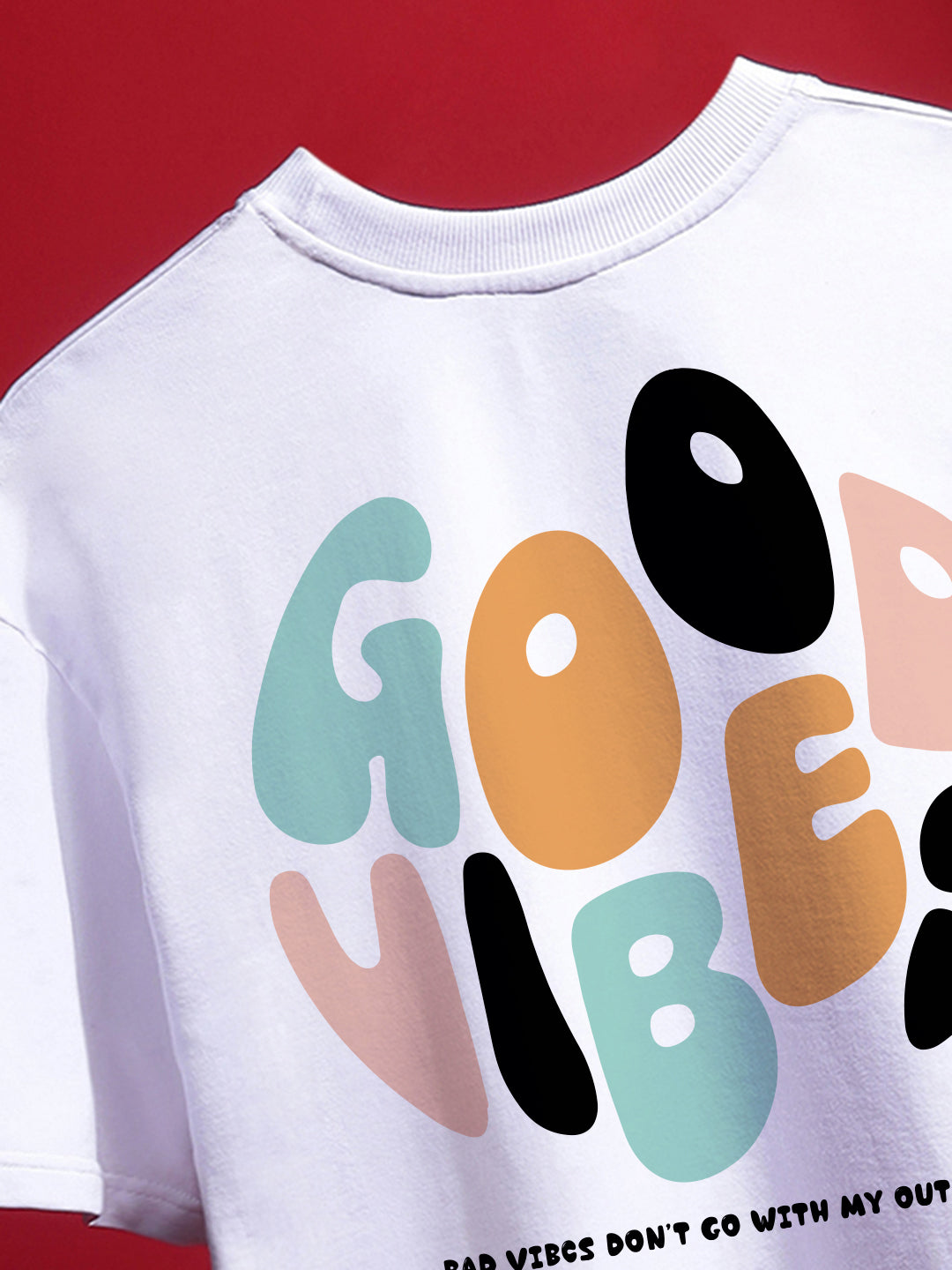 Good Vibes Oversized Fit T-Shirt