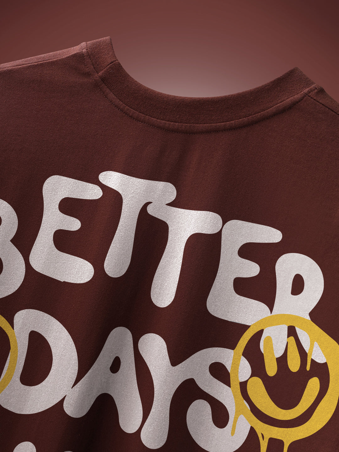 Better Days Ahead Oversized Fit T-Shirt
