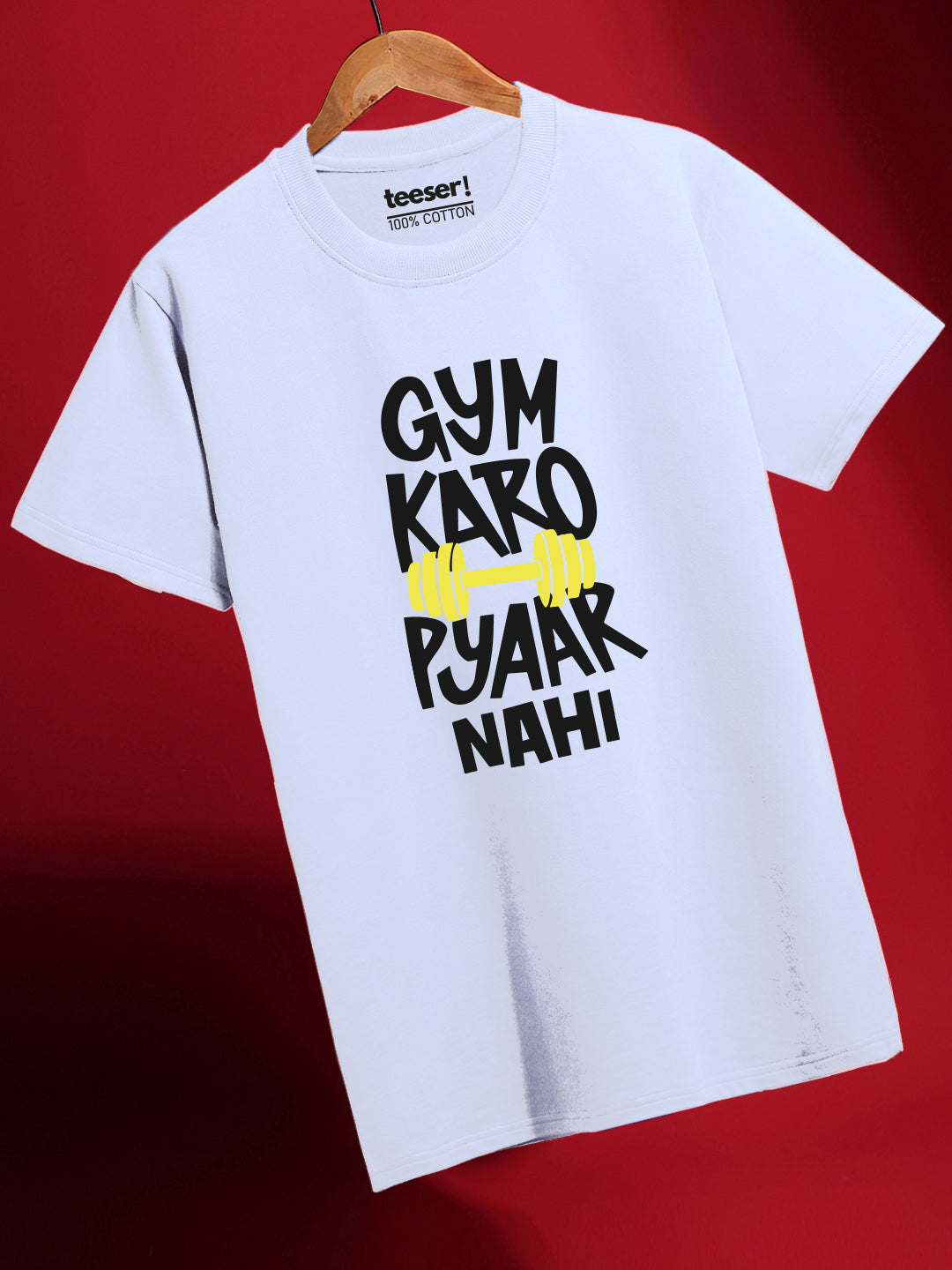 Gym Karo Pyaar Nahi Regular Fit T-Shirt