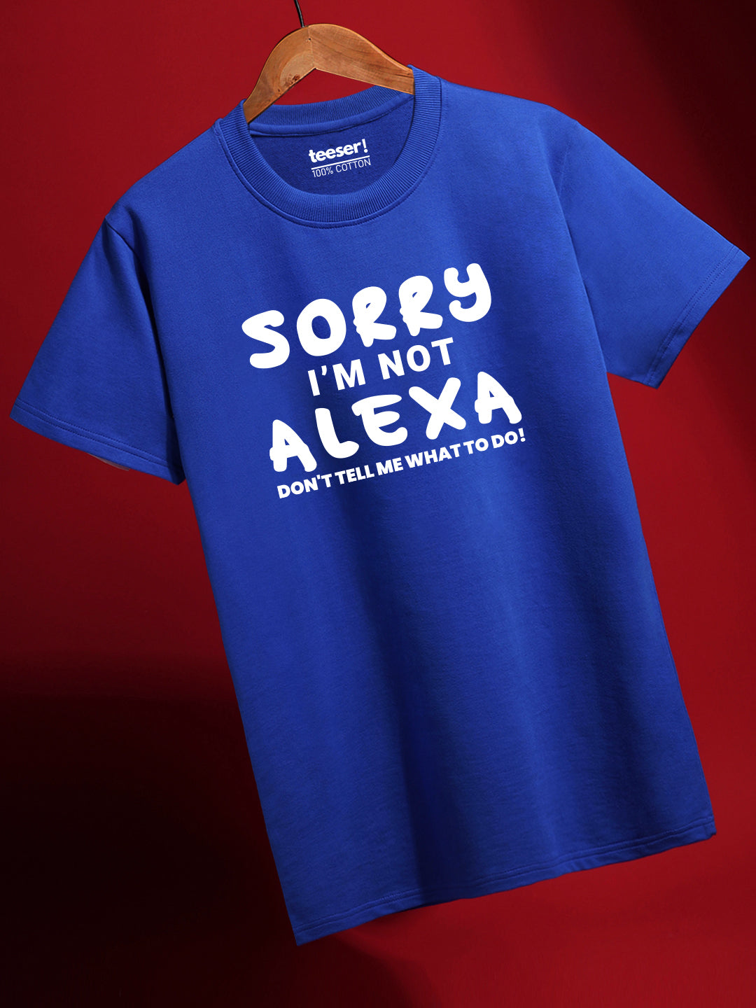 Sorry I'm Not Alexa Regular Fit T-Shirt