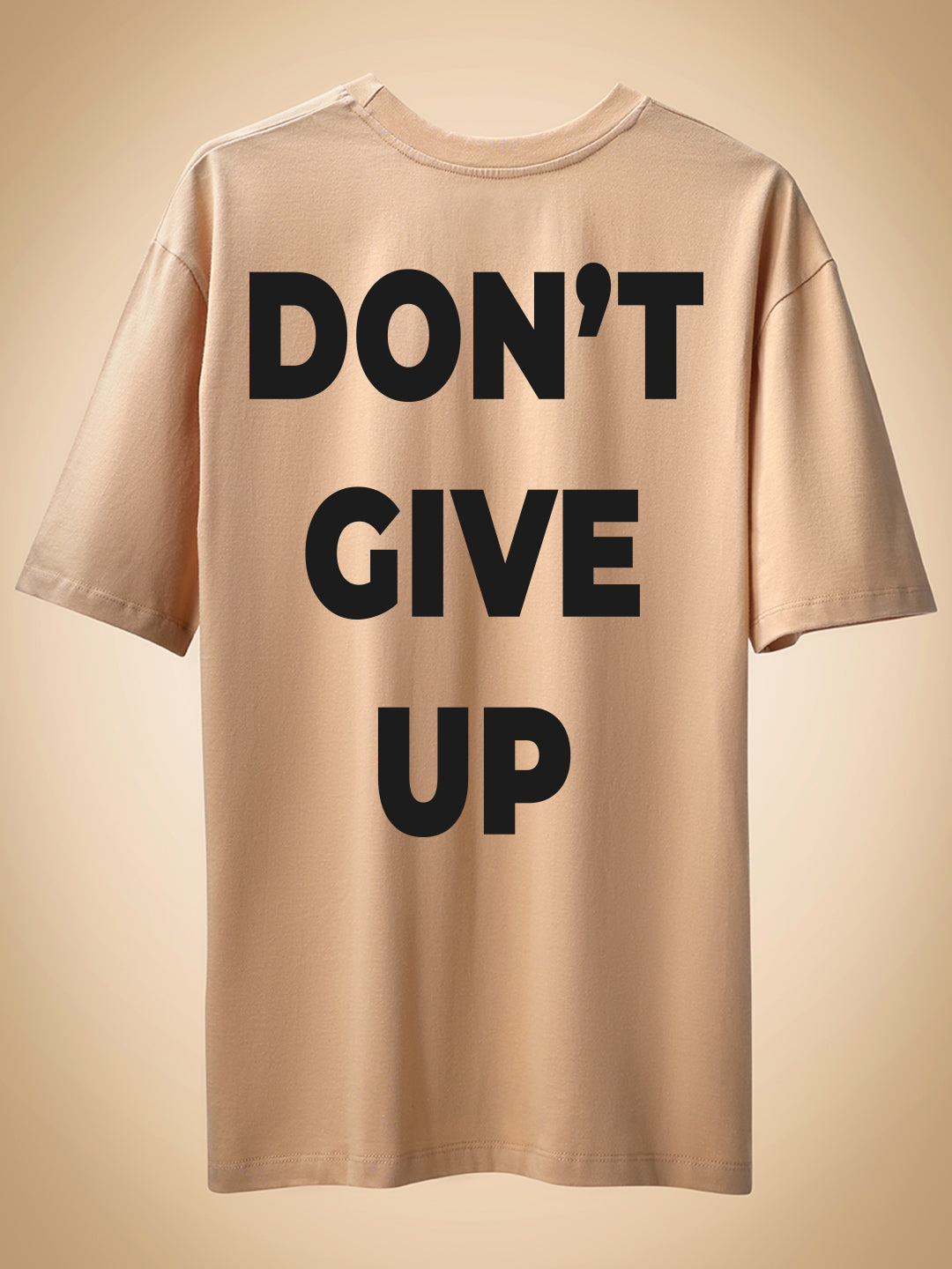 Don’t Give Up Oversized Fit T-Shirt