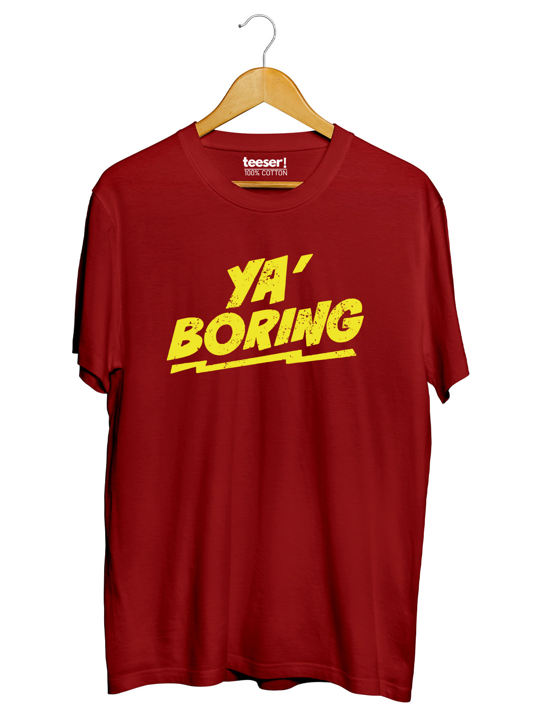 Ya Boring Regular Fit T-Shirt