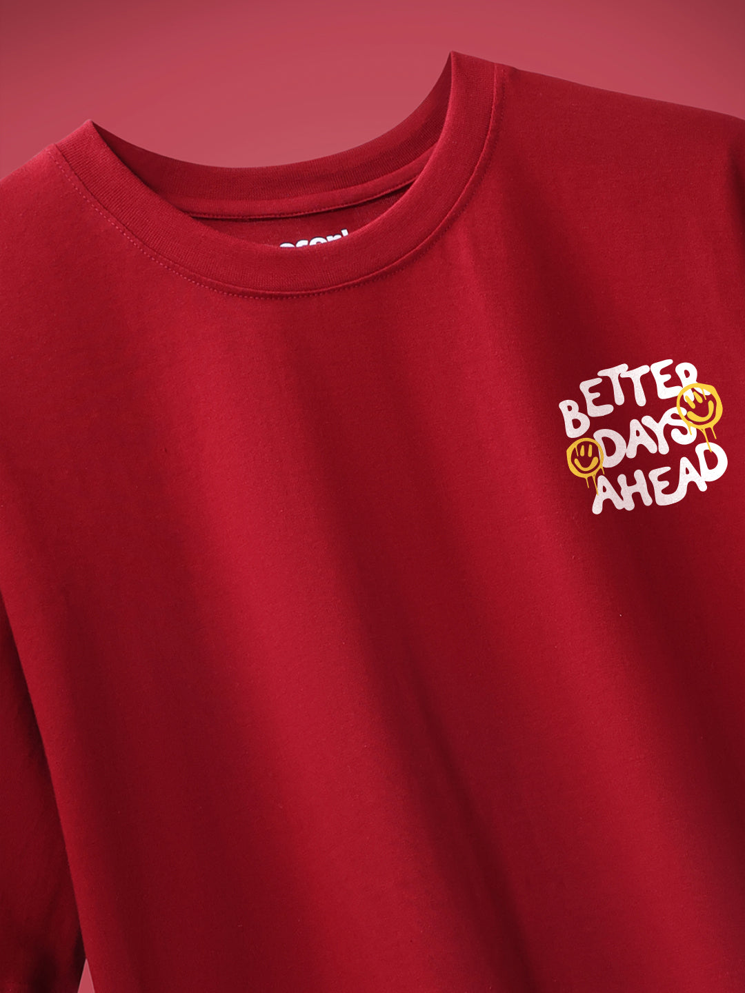 Better Days Ahead Oversized Fit T-Shirt