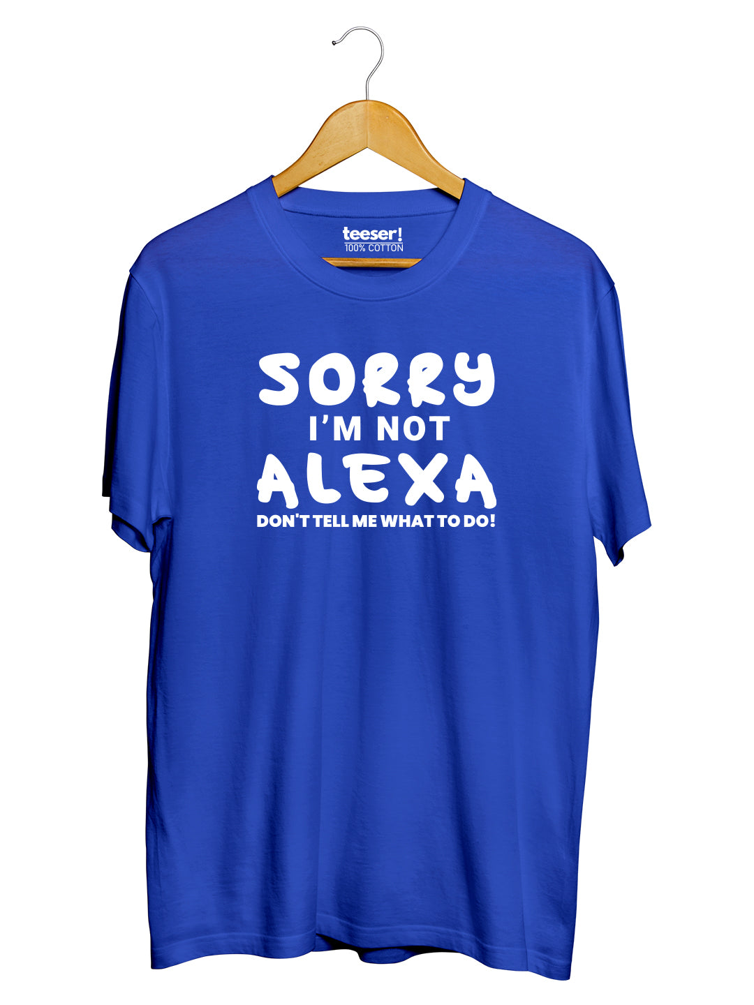 Sorry I'm Not Alexa Regular Fit T-Shirt
