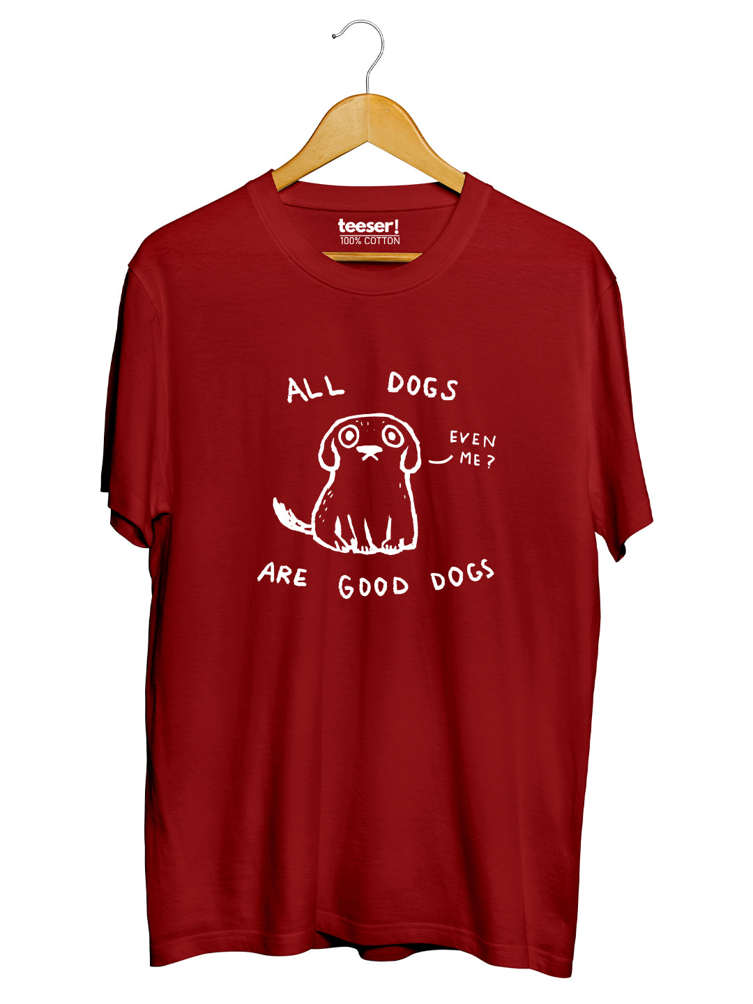 All Dogs Are Good Dogs Regular Fit T-Shirt