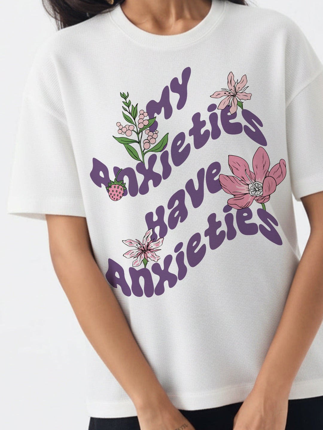 Have Anxieties Oversized T-Shirt