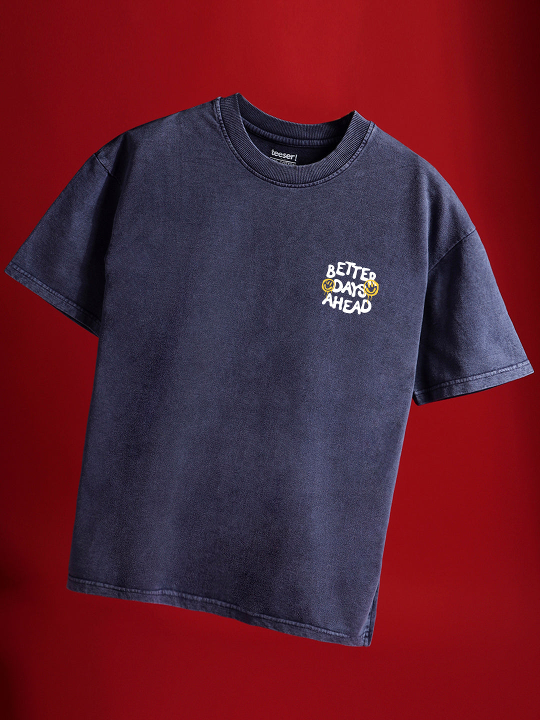 Better Days Ahead Oversized T-Shirt