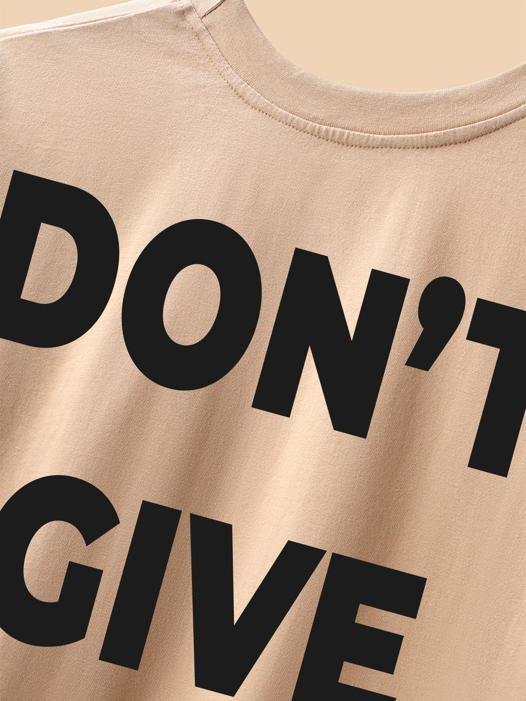 Don’t Give Up Oversized Fit T-Shirt