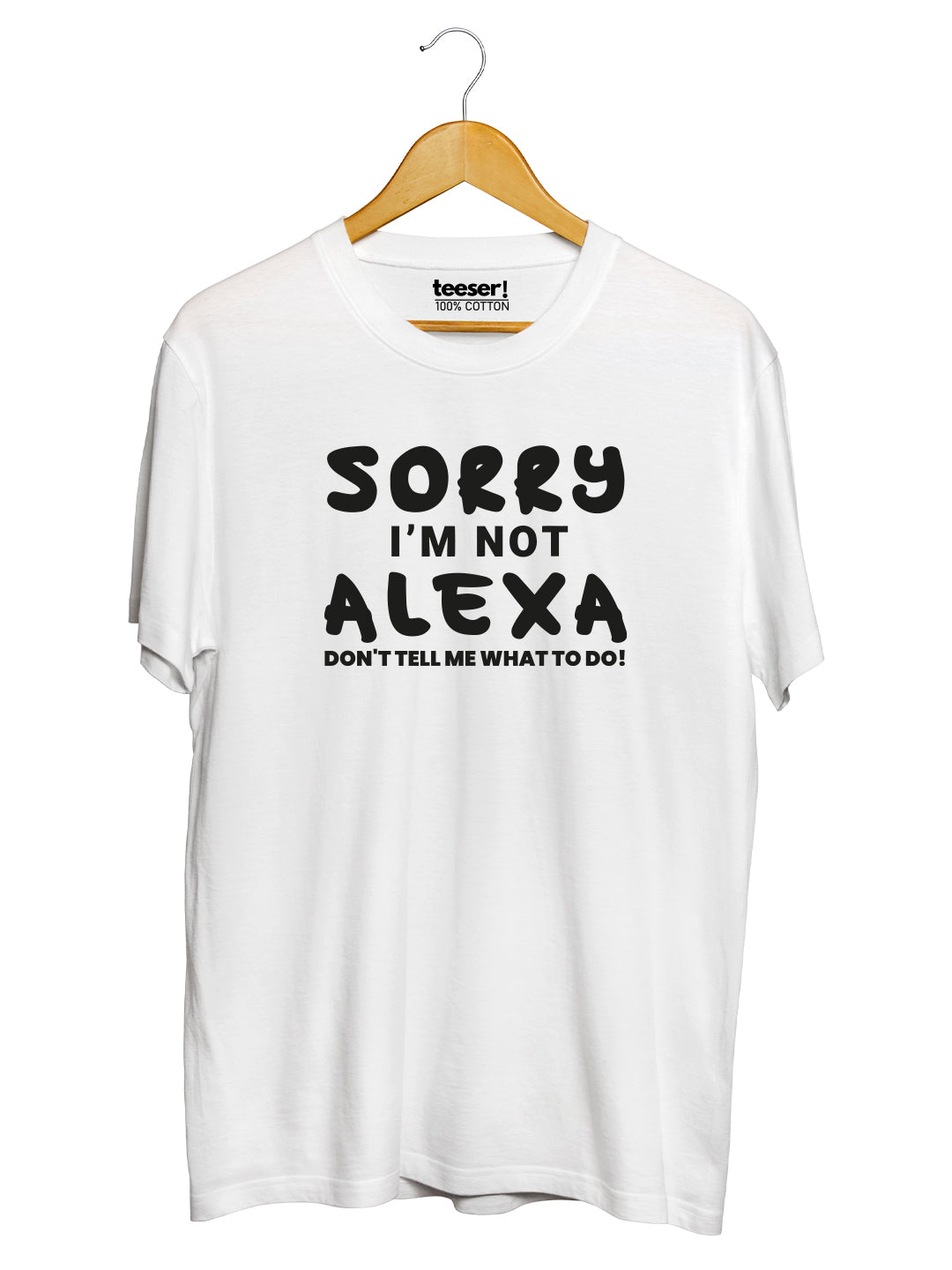 Sorry I'm Not Alexa Regular Fit T-Shirt