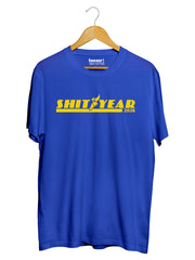 Shit Year 2026  Regular Fit T-Shirt