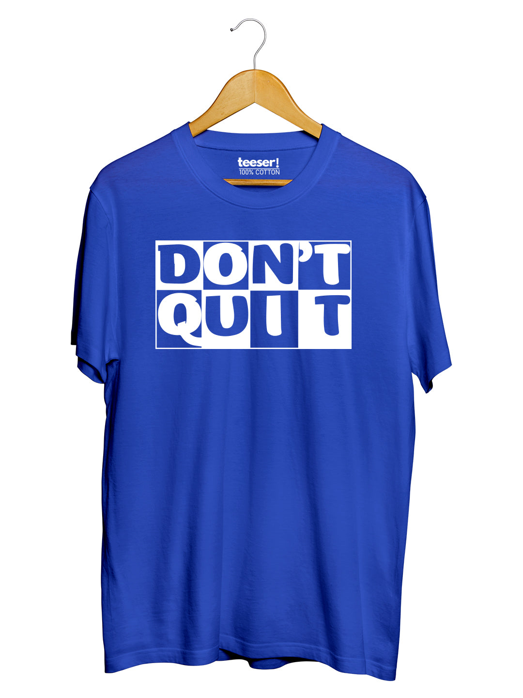 Don’t Quit Regular Fit T-Shirt