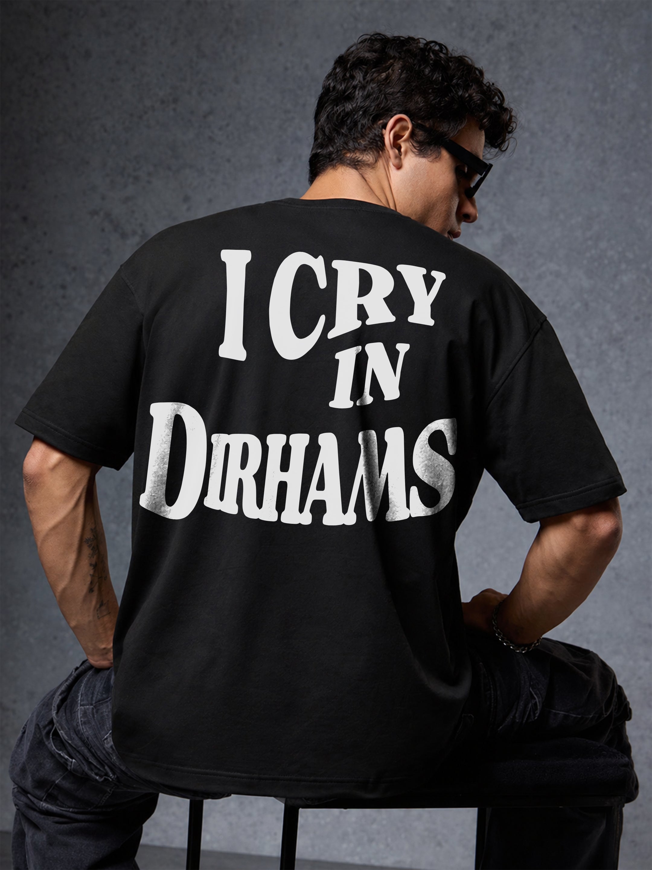 I Cry in Dirhams Oversized T-Shirt