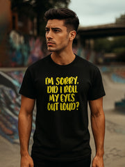 I'm Sorry Regular Fit T-Shirt