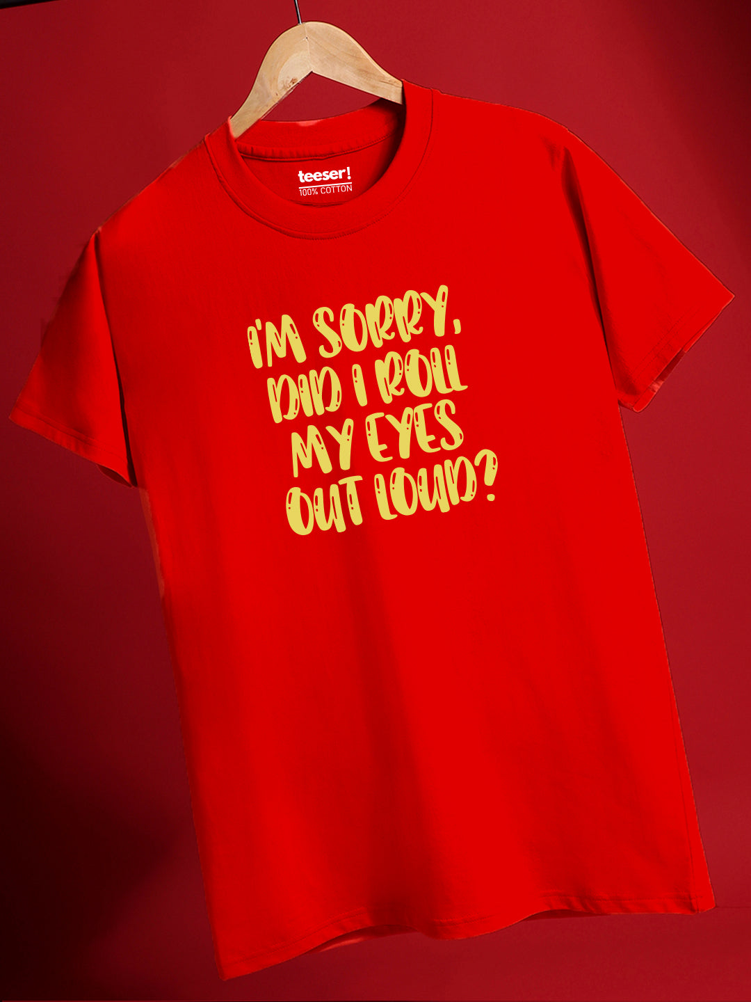 I'm Sorry Regular Fit T-Shirt