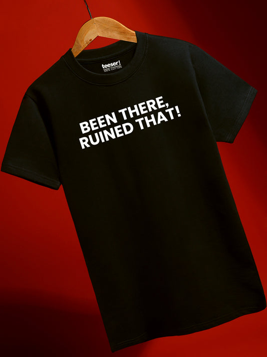 Ruined That Regular Fit T-Shirt
