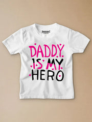 Daddy Is My Hero Kids T-Shirt