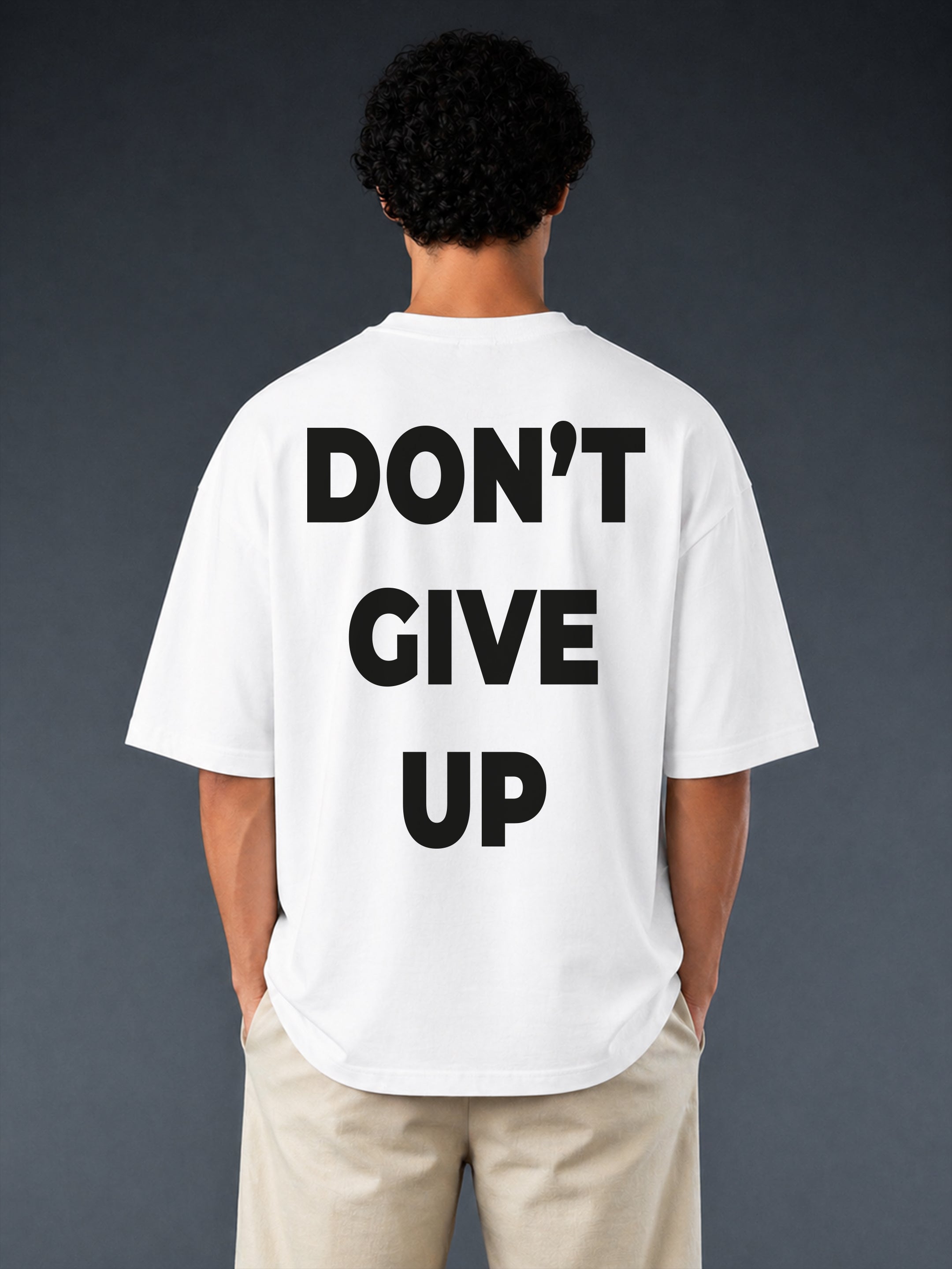 Don’t Give Up Oversized Fit T-Shirt