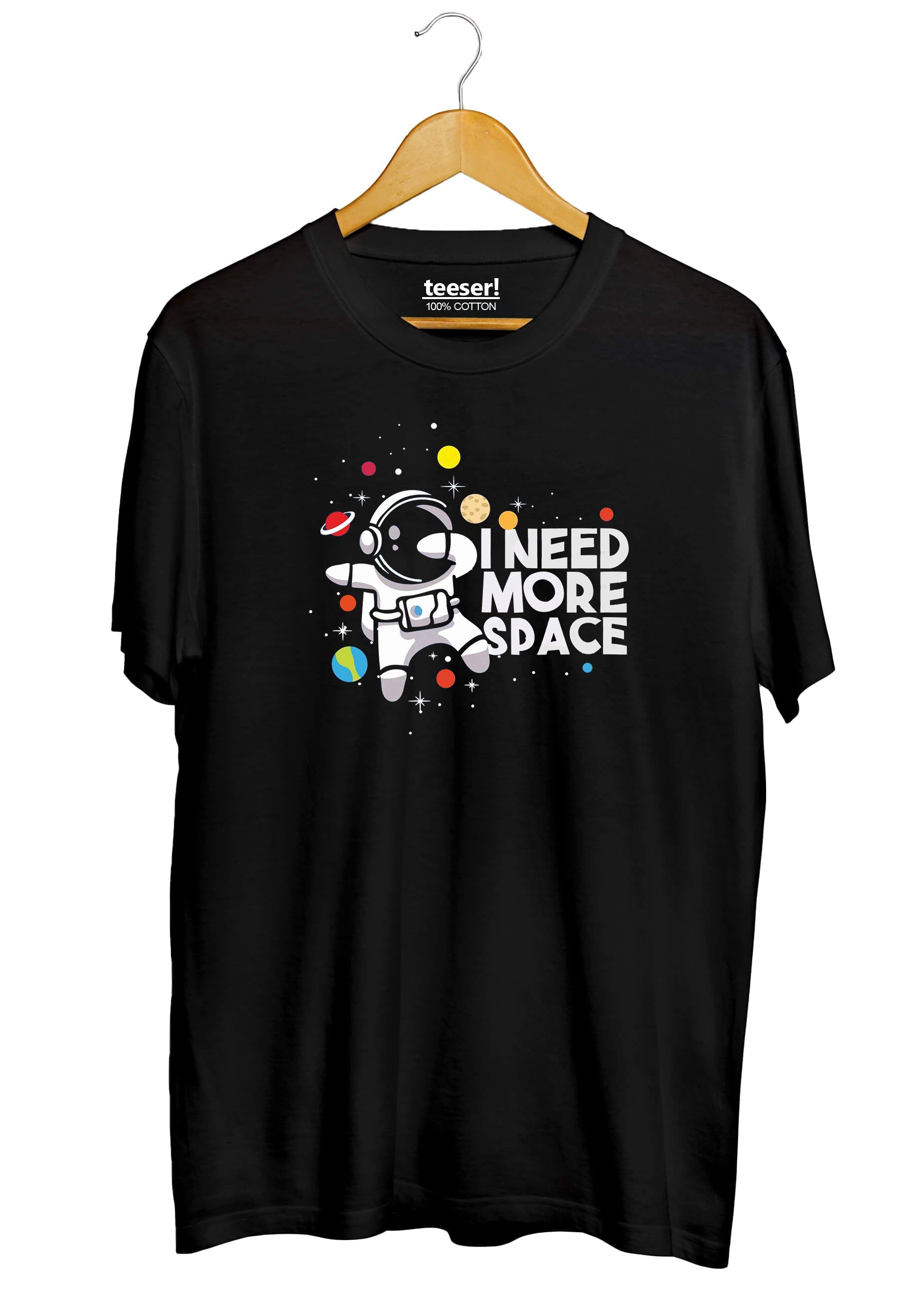 I Need More Space Regular Fit T-Shirt