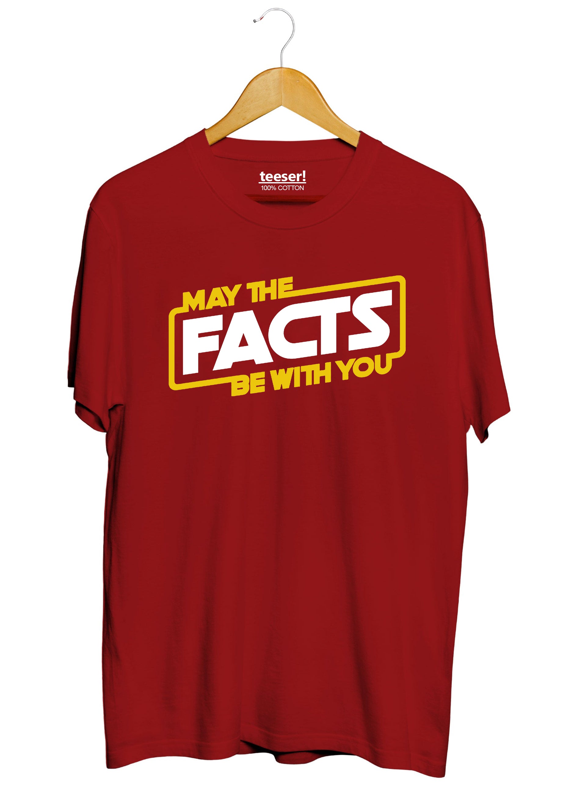 May The Facts Be With You T-Shirt