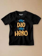My Dad My Hero Kids T-Shirt
