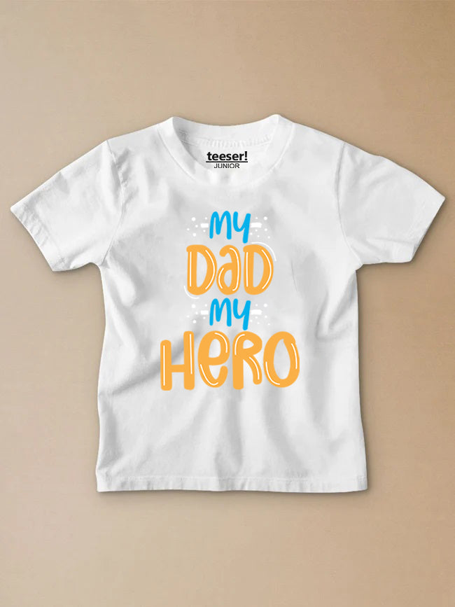 My Dad My Hero Kids T-Shirt
