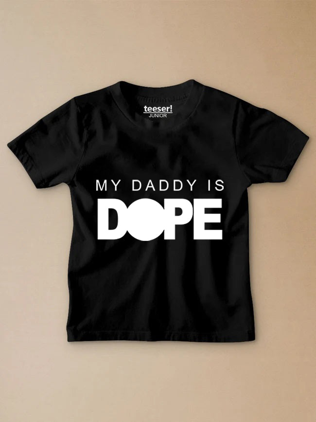 My Daddy Is Dope Kids T-Shirt