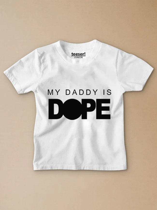 My Daddy Is Dope Kids T-Shirt