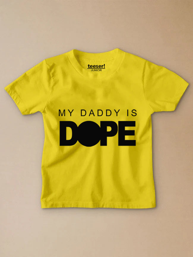 My Daddy Is Dope Kids T-Shirt