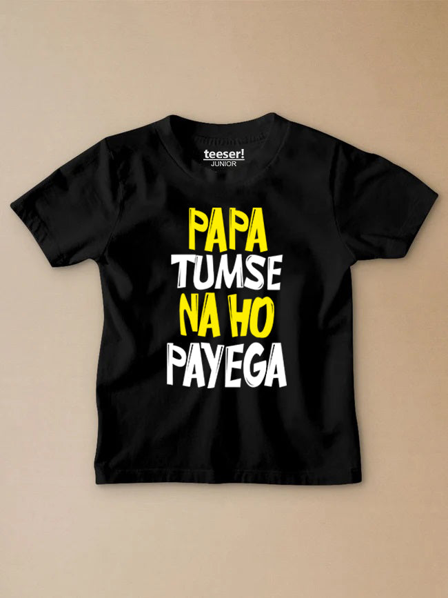 Papa Tumse Na Ho Payega Kids T-Shirt