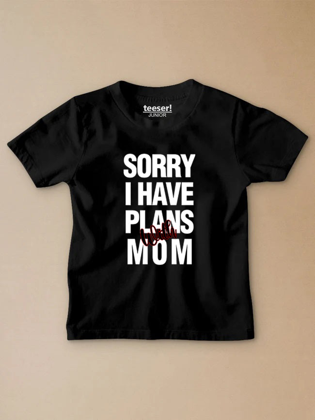 Plans With Mum Kids T-Shirt