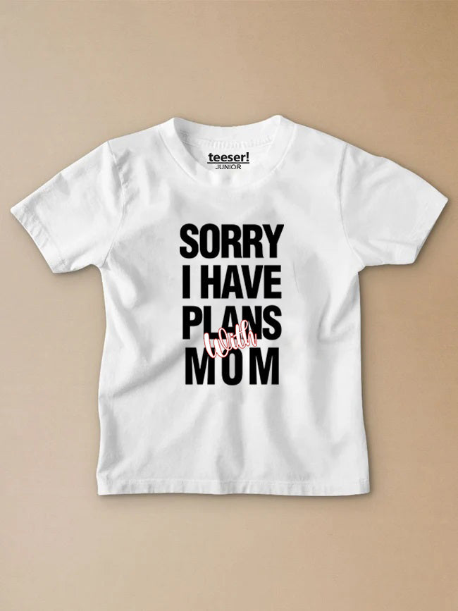Plans With Mum Kids T-Shirt