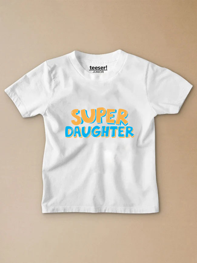 Super Daughter Kids T-Shirt