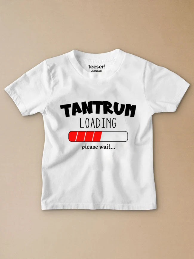 Tantrum Loading Kids Cotton White T-Shirt – Funny Mood Tee – Teeser