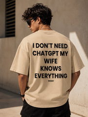 My Wife Knows Everything Oversized T-Shirt