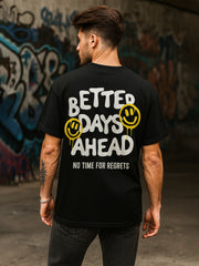 Better Days Ahead Oversized Fit T-Shirt